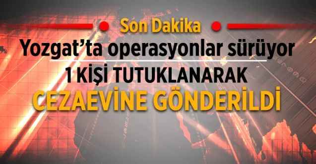 Yozgat’ta FETÖ'den 6 yıl hapis cezası alan firari yakalandı