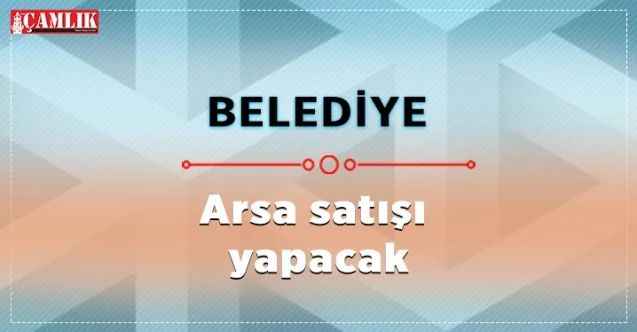 Yozgat'ın Akdağmadeni İlçesine bağlı olan Belekcehan Belde Belediyesi arsa satacak