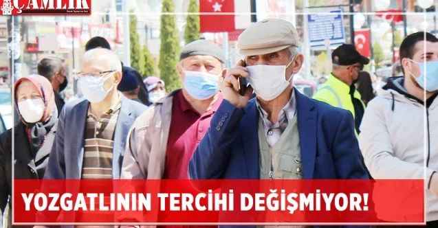 Yozgatlının tercihi değişmiyor