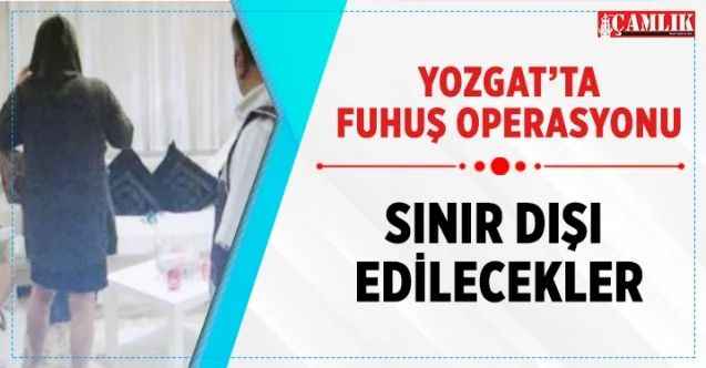 Yozgat'ta fuhuş operasyonu