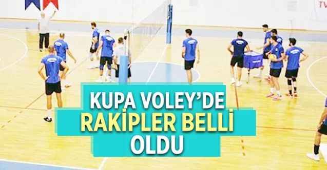 Kupa Voley grupları belli oldu