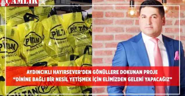 Aydıncıklı Hayırsever Mustafa Timur'dan Gönüllere Dokunacak Proje