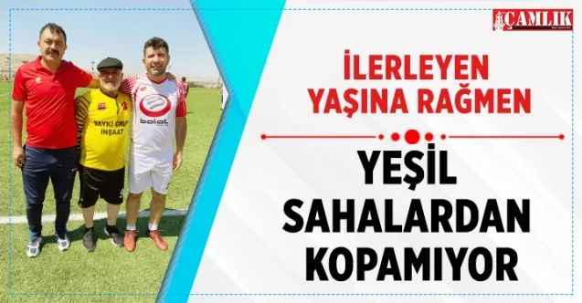 Yozgat’ta yaşayan 73 yaşındaki Zeki Yorulmaz ilerleyen yaşına rağmen yeşil sahalardan kopamıyor