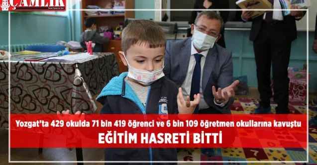 Yozgat’ta 71 bin öğrenci okullarına kavuştu