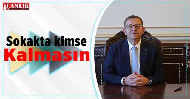 Yozgat Valiliği çağrıda bulundu :  Sokakta Kimse Kalmasın!