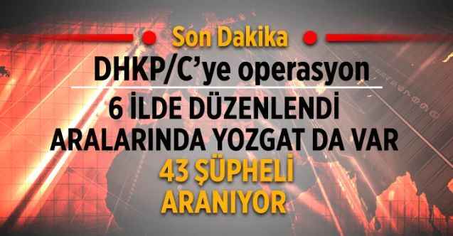 İstanbul merkezli 6 ilde DHKP/C’ye operasyon: 43 gözaltı kararı