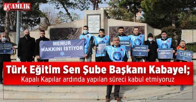 Kapalı Kapılar ardında yapılan süreci kabul etmiyoruz