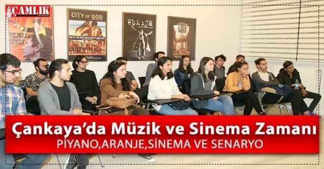 Çankaya’da Müzik ve Sinema Zamanı