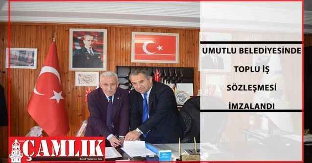 Akdağmadeni  İlçesi’ne bağlı Umutlu Belediyesi’nde Toplu İş Sözleşmesi İmzalandı
