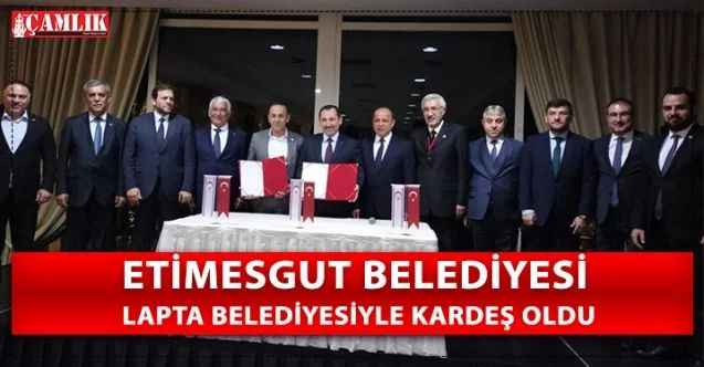 Etimesgut Belediyesi Ve KKTC Lapta Belediyesi Kardeş Oldu