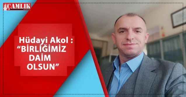 Akdağmadeni Muşalikalesi Köyü Kültür ve Dayanışma Dernek Başkanı Hüdayi Akol : “BİRLİĞİMİZ DAİM OLSUN”