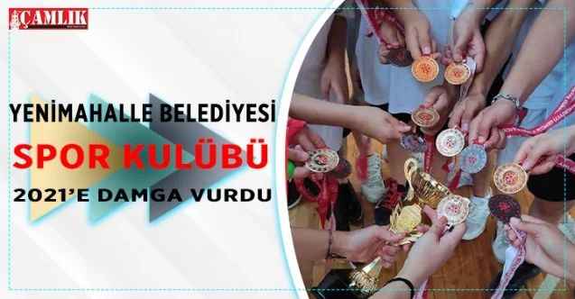 Yenimahalle Belediyesi Spor Kulübü 2021’e Damga Vurdu