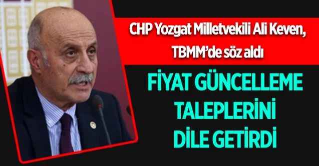 CHP Yozgat Milletvekili Ali Keven, TBMM’de söz aldı