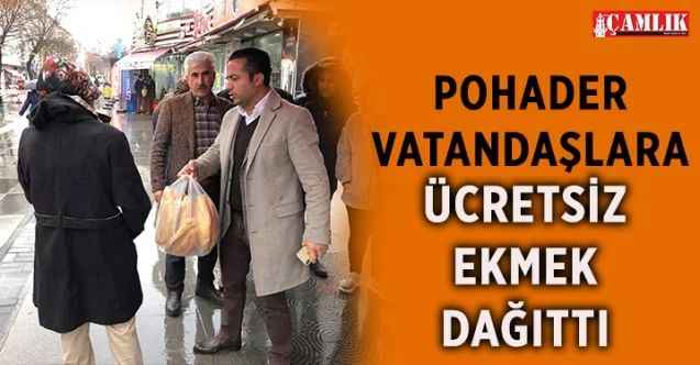 POHADER, Vatandaşlara Ücretsiz Ekmek Dağıttı