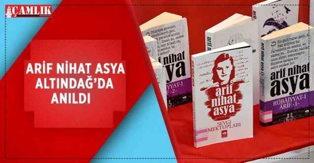 Arif Nihat Asya, vefatının 47'nci yıl dönümünde Altındağ’da anıldı