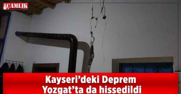 Kayseri'de meydana gelen deprem Yozgat'ta da hissedildi