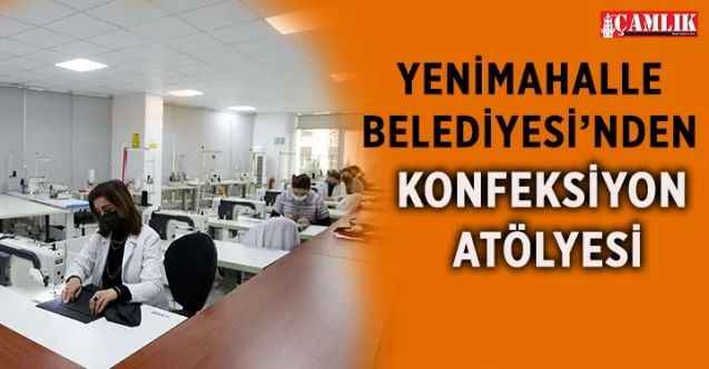 Yenimahalle Belediyesi iş kıyafetlerini kendi üretiyor