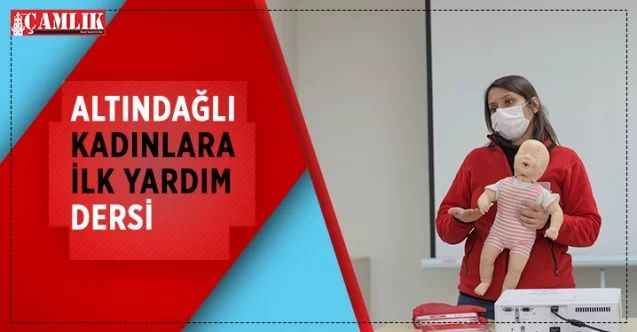 Altındağlı kadınlara ilk yardım dersi