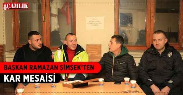 Başkan Ramazan Şimşek’ten kar mesaisi