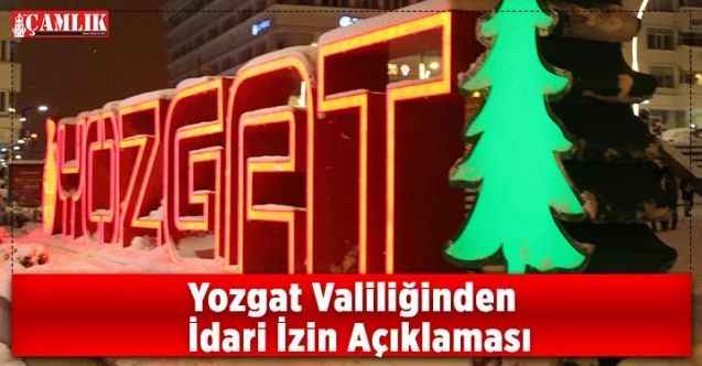Yozgat Valiliğinden 2 gün idari izin kararı