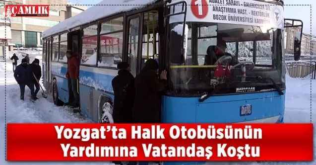 Yozgat’ta karla kaplı yollarda araçlar mahsur kaldı, özel halk otobüsü kara saplandı