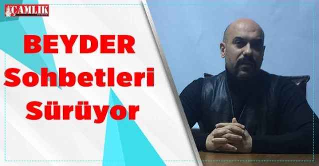 BEYDER sohbetleri Sürüyor