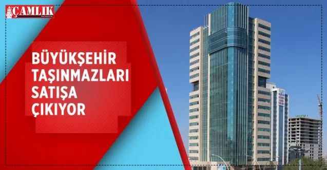 Ankara Büyükşehir Belediyesine ait gayrimenkullerin ihale ile satışı devam ediyor