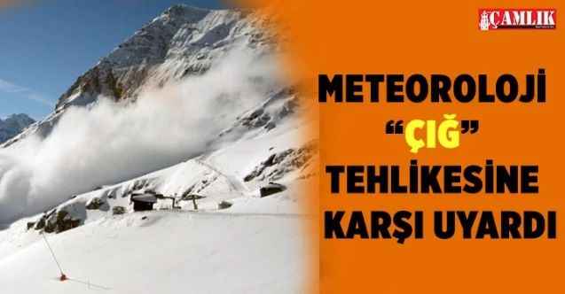 Meteoroloji'den 'çığ' uyarısı