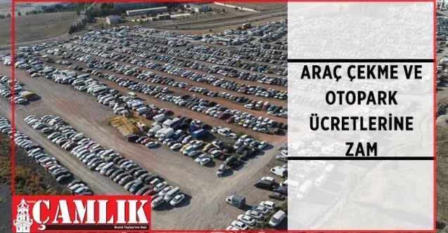 İstanbul’da araç çekme ve yediemin otopark ücretlerine zam geldi