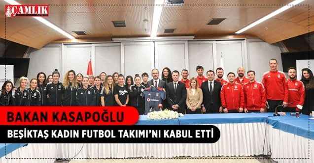 Gençlik ve Spor Bakanı Dr. Mehmet Muharrem Kasapoğlu, Beşiktaş Kadın Futbol Takımı ile Ankara’da bir araya geldi