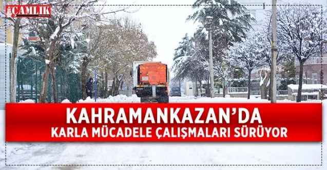 Kahramankazan Belediyesi, karla mücadele çalışmalarını kesintisiz şekilde sürdürüyor