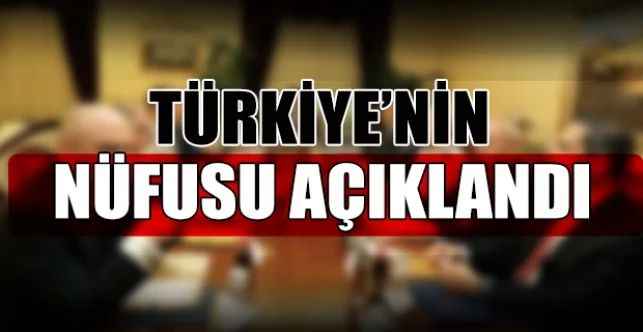 Türkiye'nin nüfusu açıklandı! 2022 Türkiye nüfusu ne kadar, kaç milyon oldu?