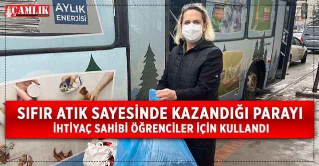 Nuray Arslan, sıfır atık projesi sayesinde kazandığı paraları ihtiyaç sahibi öğrencilerin eksiklerini gidermek için kullandı