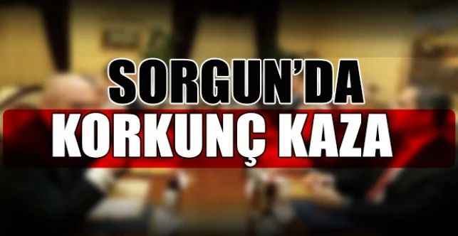Yozgat'ın Sorgun ilçesinde meydana gelen trafik kazasında 2 kişi hayatını kaybetti