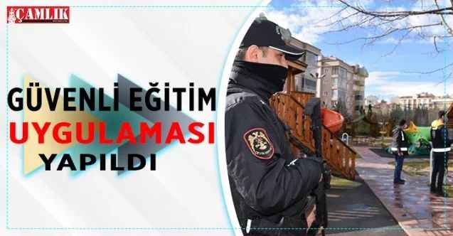 İçişleri Bakanlığı koordinesince yurt genelinde “Güvenli Eğitim Uygulaması” gerçekleştirildi