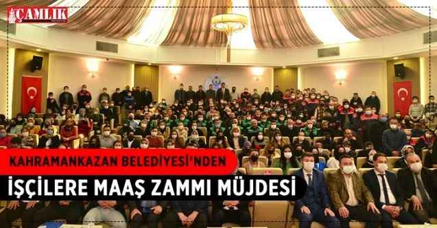 Kahramankazan Belediyesi’nde en düşük işçi maaşı 5 bin TL oldu