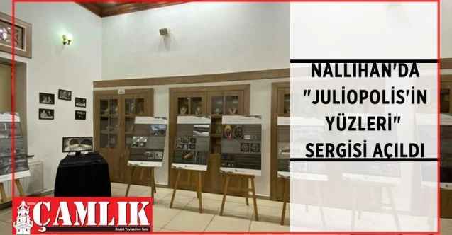 Ankara'nın Nallıhan ilçesinde Juliopolis Projesi kapsamında hazırlanan "Juliopolis'in Yüzleri" sergisi açıldı