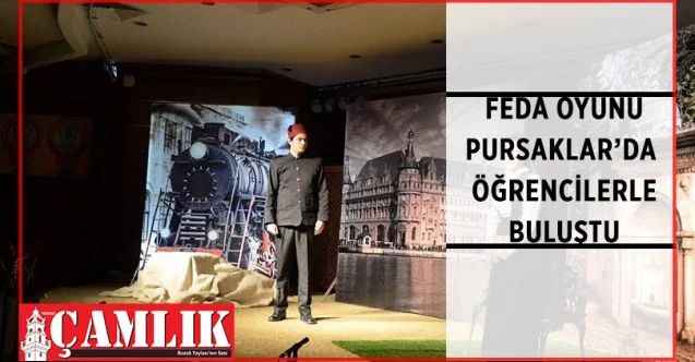 Pursaklar Belediyesi, “Feda” isimli tiyatro oyununu ortaokul öğrencileriyle buluşturdu