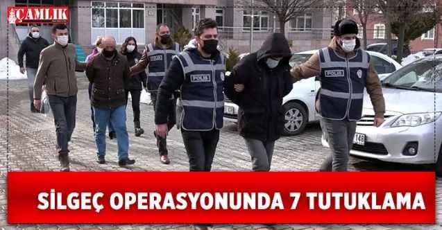 Yozgat Silgeç Operasyonunda 7 Tutuklama