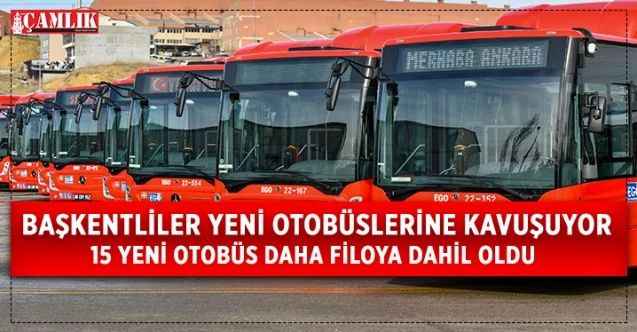 Ankara Büyükşehir Belediyesi toplu ulaşım filosunu her geçen gün genişletmeye devam ediyor
