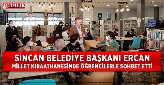 Sincan Belediye Başkanı Murat Ercan üniversite sınavına millet kıraathanesinde hazırlanan gençleri ziyaret etti