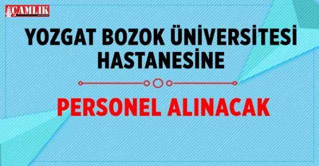 Yozgat Bozok Üniversitesi Hastanesine 21 Personel Alınacak