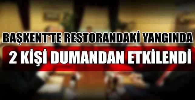 Ankara'da bir restoranın bacasında yangın çıktı