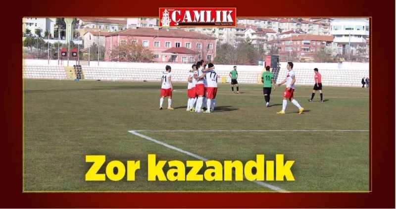 Zor kazandık