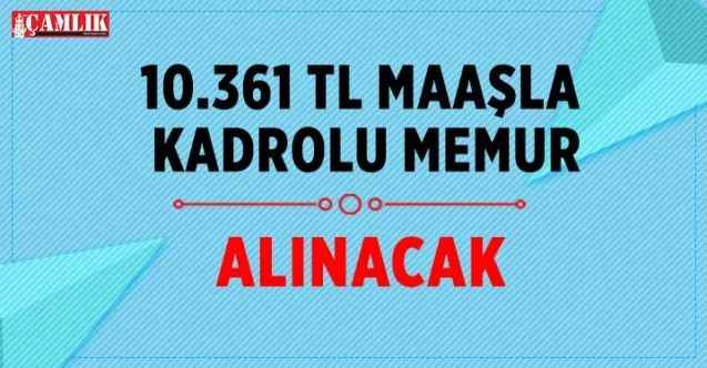 Kamuya kadrolu memur alımı ilanı yayında