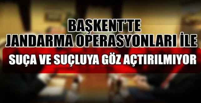 Ankara İl Jandarma Komutanlığınca, 14 -21 Şubat 2022 tarihleri arasında Ankara genelinde üç farklı konuda operasyon gerçekleştirildi