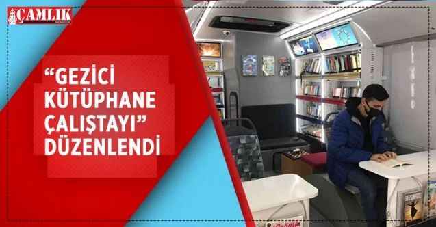 Sincan Kültür Merkezi’nde ‘Gezici Kütüphane Çalıştayı’ düzenlendi
