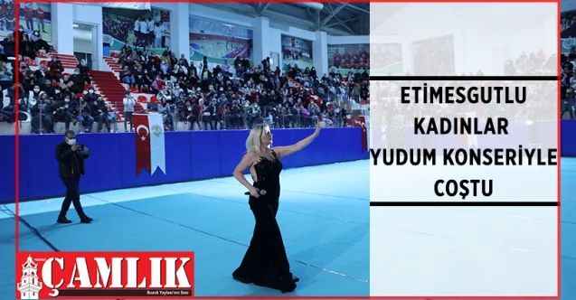 Etimesgutlu kadınlar 8 Mart Dünya Kadınlar Günü'nde Etimesgut Belediyesi'nin düzenlediği Yudum konserinde bir araya geldiler