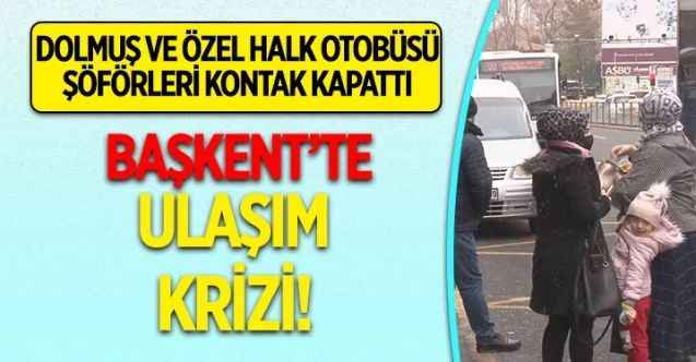 Ankara’da dolmuş ve özel halk otobüsü şoförleri gelen akaryakıt zamları nedeniyle kontak kapattı, vatandaşlar ise zor anlar yaşadı