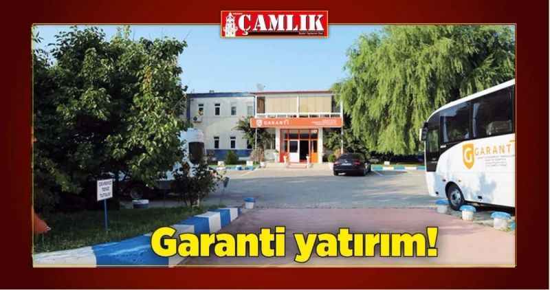 GARANTİ YATIRIM!